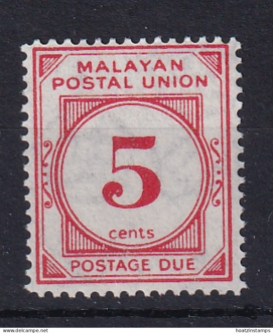 Malayan Postal Union: 1951/63   Postage Due   SG D18     5c   [Perf: 14]    MH - Malayan Postal Union