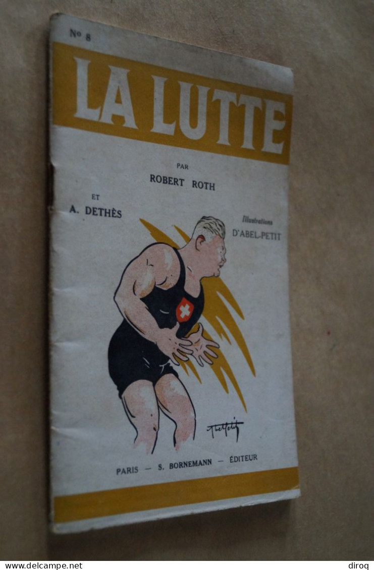 La Lutte,Robert Roth Et A.Dethès,32 Pages,18 Cm. Sur 11,5 Cm. - Sport