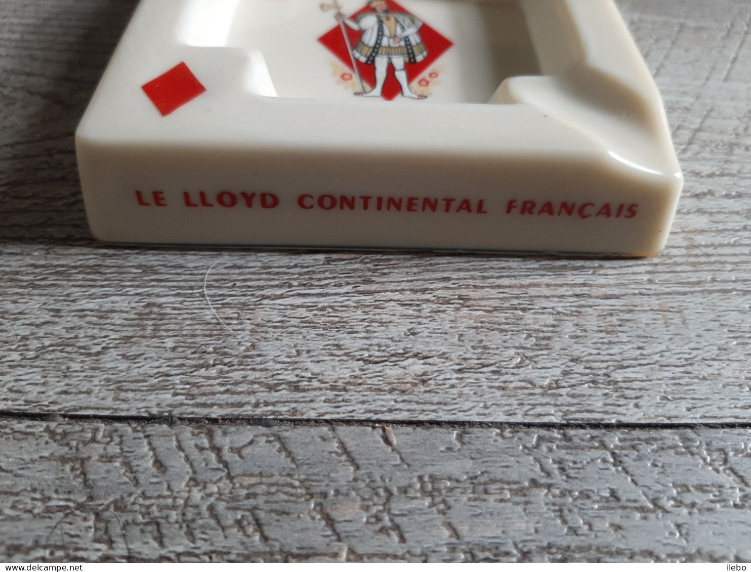 Ancien Cendrier Publicitaire Le Lloyd Continental Français Roi De Carreau Opalex TBE - Sarreguemines (FRA)