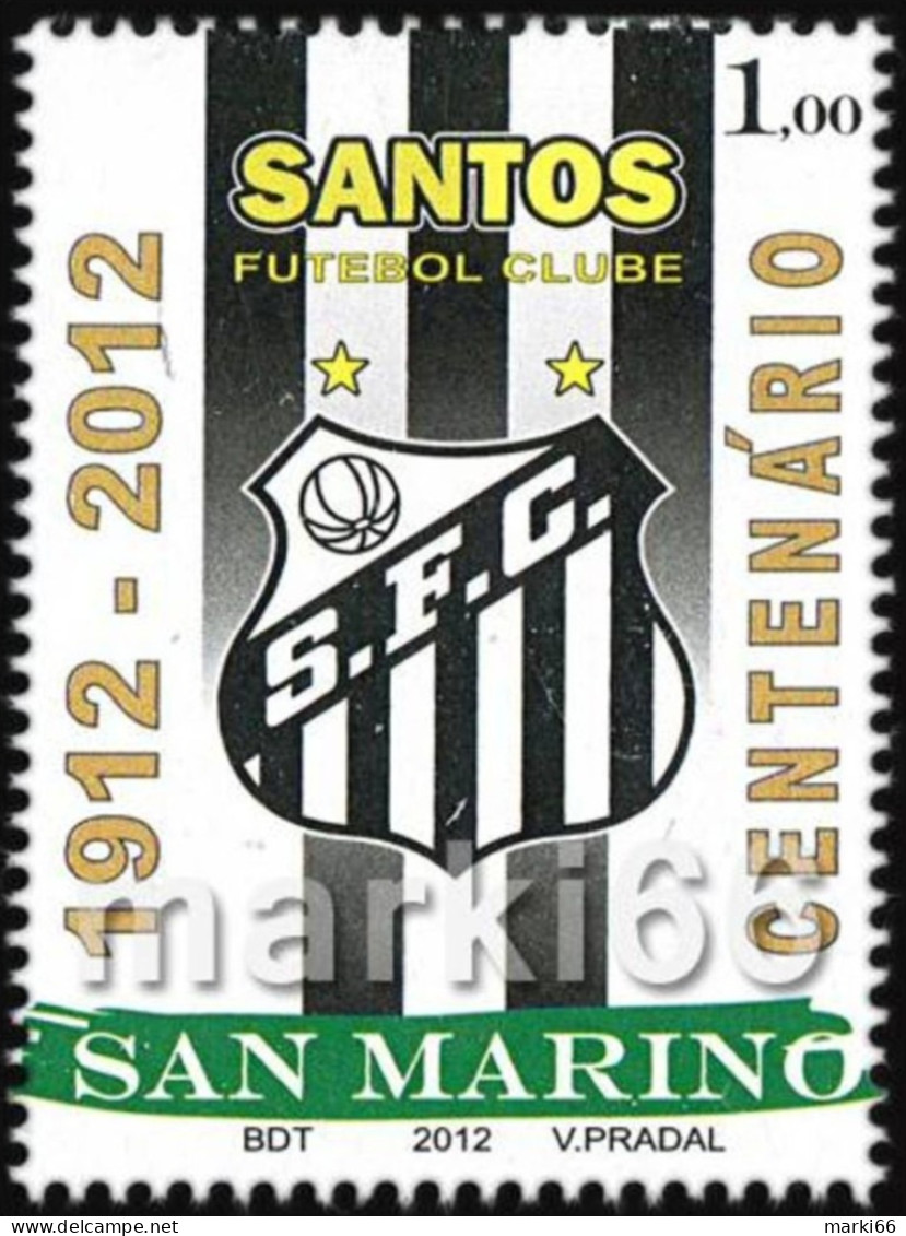 San Marino - 2012 - Centenary Of Santos Football Club - Mint Stamp - Nuovi