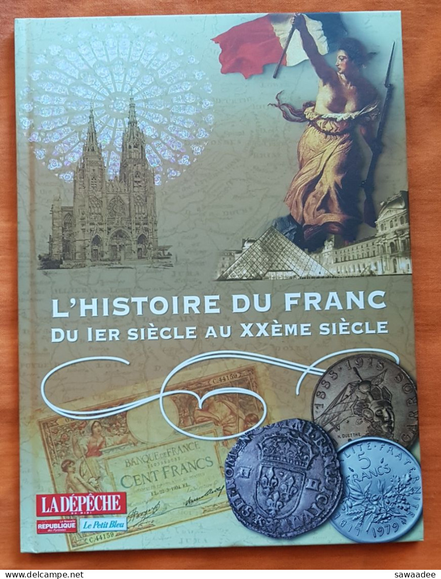 COLLECTION COMPLETE - L'HISTOIRE DU FRANC - LIVRET + 30 FAC SIMILE BILLETS ET 30 FAC SIMILE PIECES - EDITE EN 2006 - Fiktive & Specimen