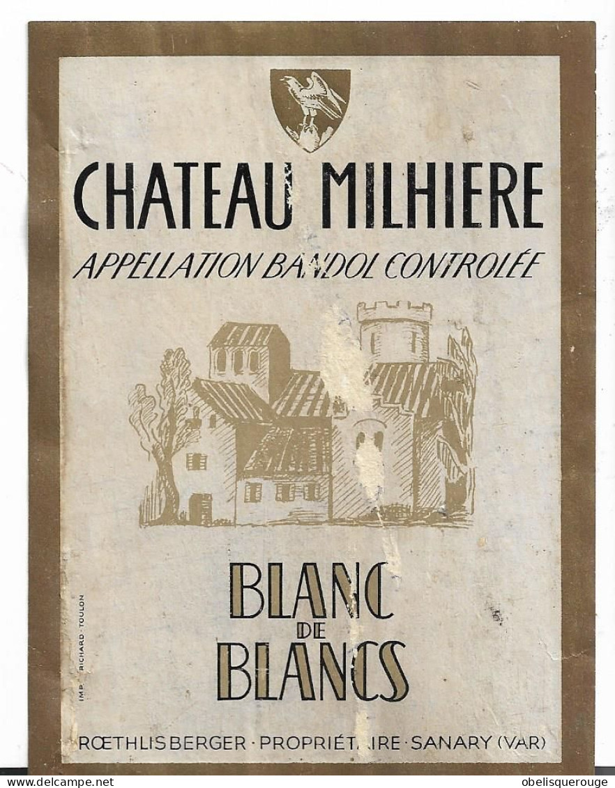 BANDOL BLANC DE BLANCS CHATEAU MILHIERE SANARY ROETHLIS BERGER PROPRIETAIRE - Languedoc-Roussillon