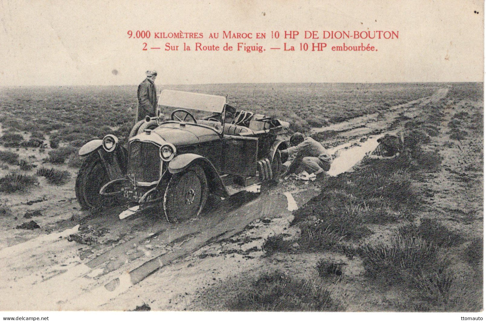 9,000 Kilometres Au Maroc En 10hp De Dion-Bouton - Sur La Route De Figuig - La 10hp Embourbée - CPA - Turismo