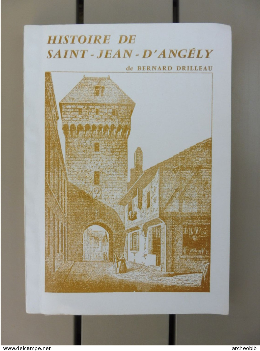 Drilleau, Histoire De Saint-jean D'Angély, CRDP 1975 - Poitou-Charentes