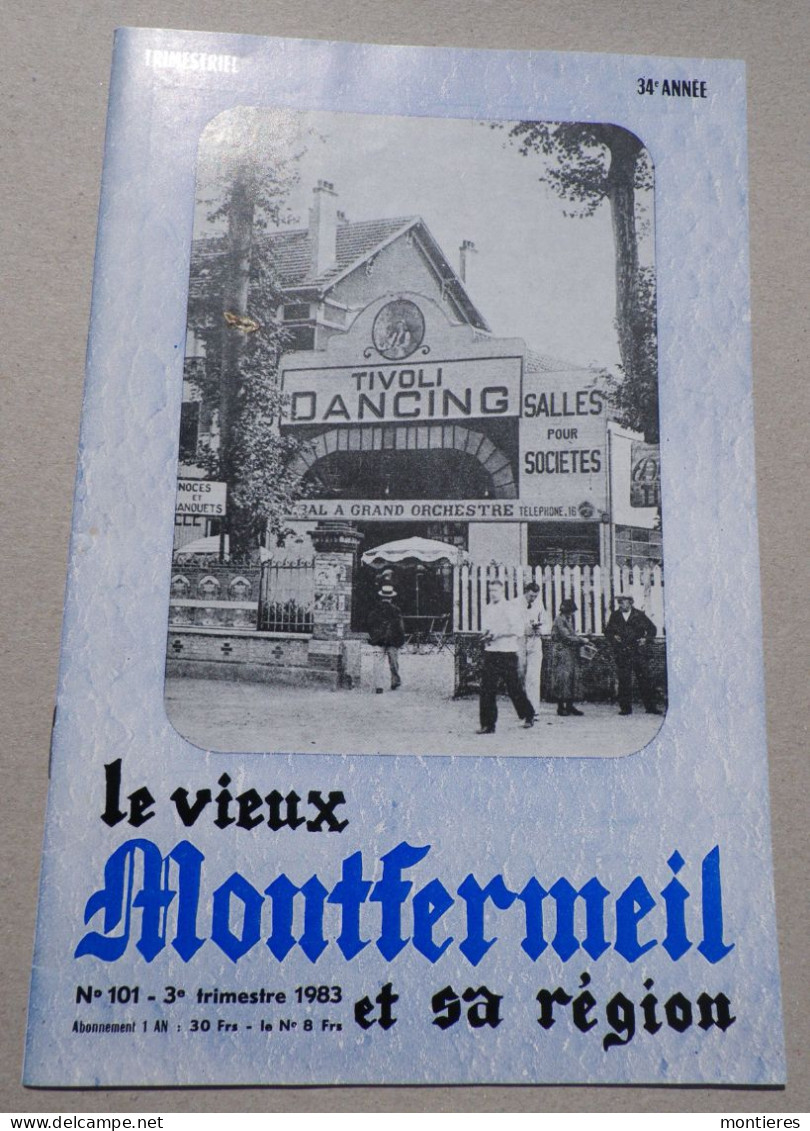 LE VIEUX MONTFERMEIL Et Sa Région N° 101 1983 - DANCING TIVOLI Sept Iles - Les Gars De Coudron - Ile-de-France