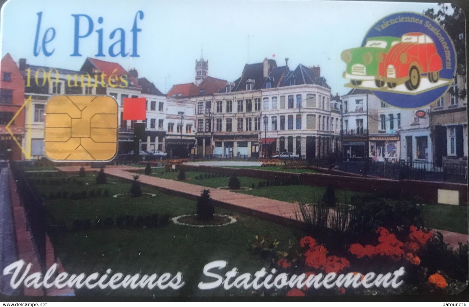 PIAF   -   VALENCIENNES   -   Valenciennes Stationnement   -   100 Unités - Cartes De Stationnement, PIAF