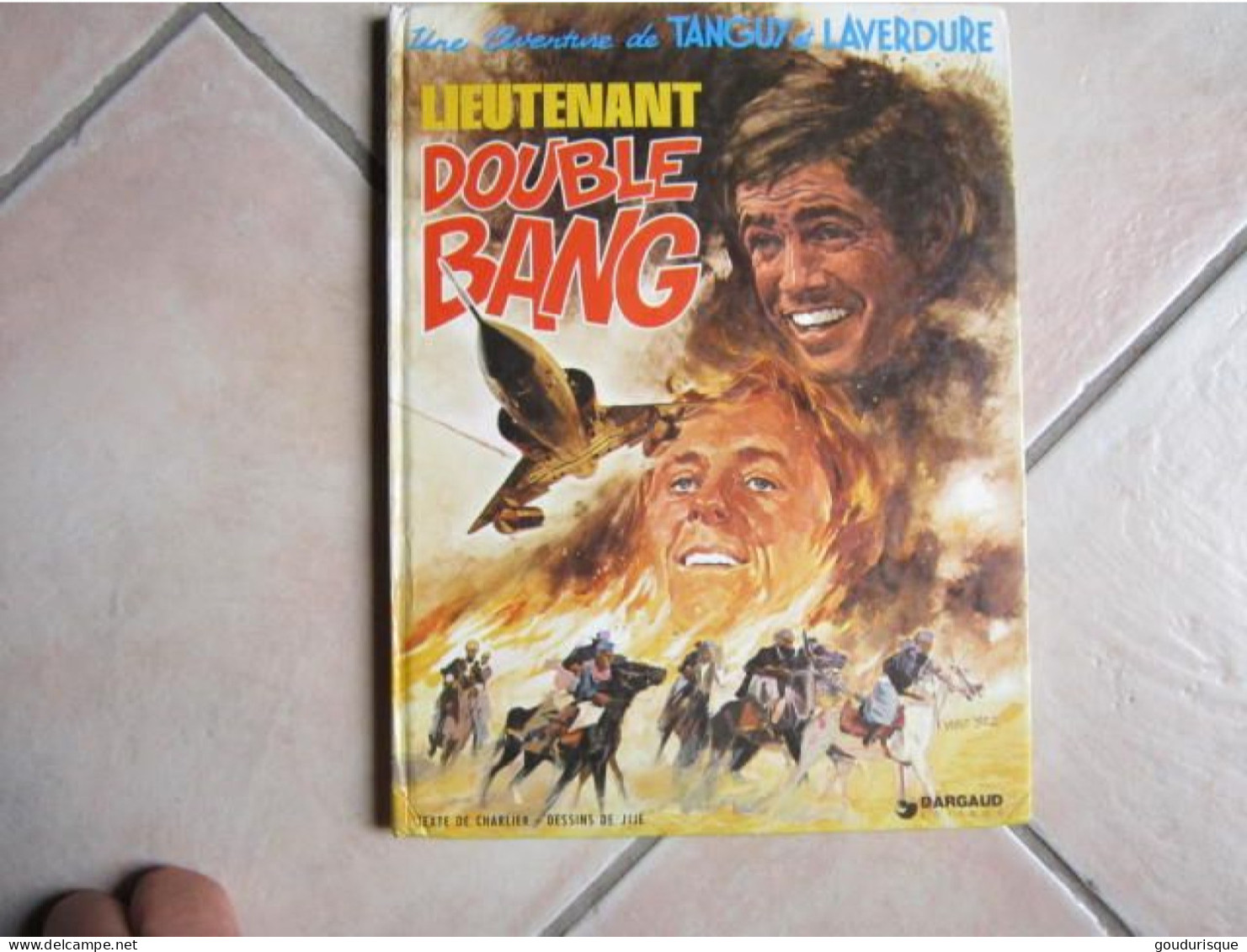 TANGUY ET LAVERDURE T13 LIEUTENANT DOUBLE BANG  CHARLIER  JIJE  DARGAUD - Tanguy Et Laverdure