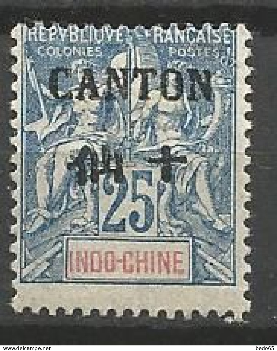 CANTON N° 25 NEUF*  CHARNIERE / Hinge / MH - Unused Stamps