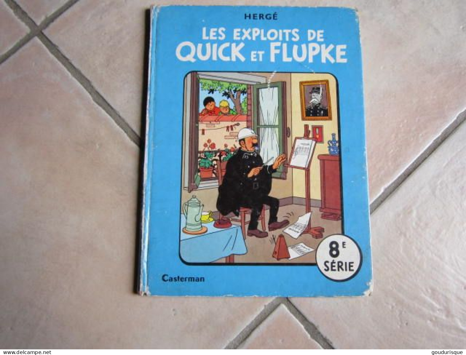 LES EXPLOITS DE QUICK ET FLUPKE  8 SERIE  HERGE - Quick Et Flupke