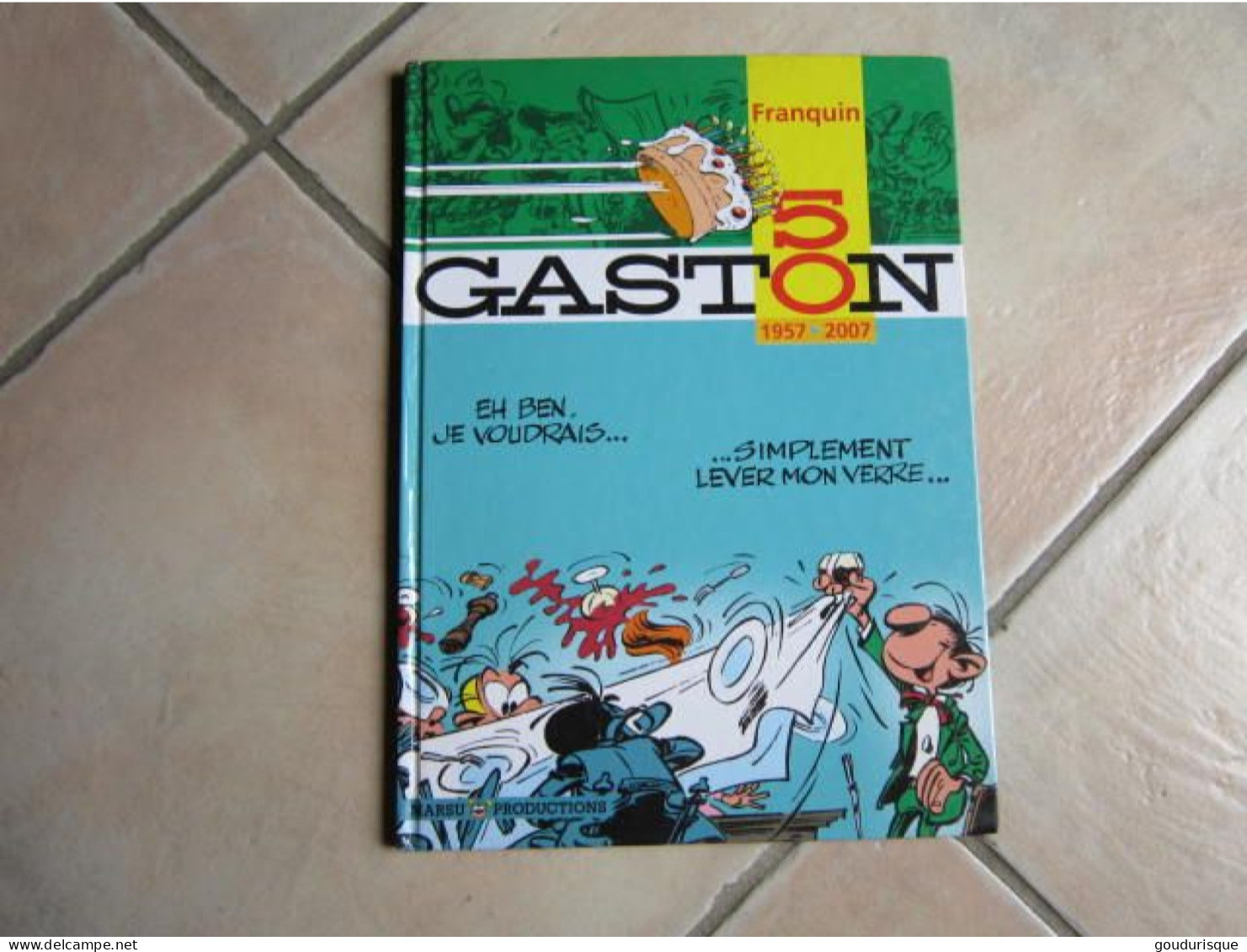 GASTON LAGAFFE GASTON A 50 ANS 1957 - 2007 FRANQUIN - Gaston