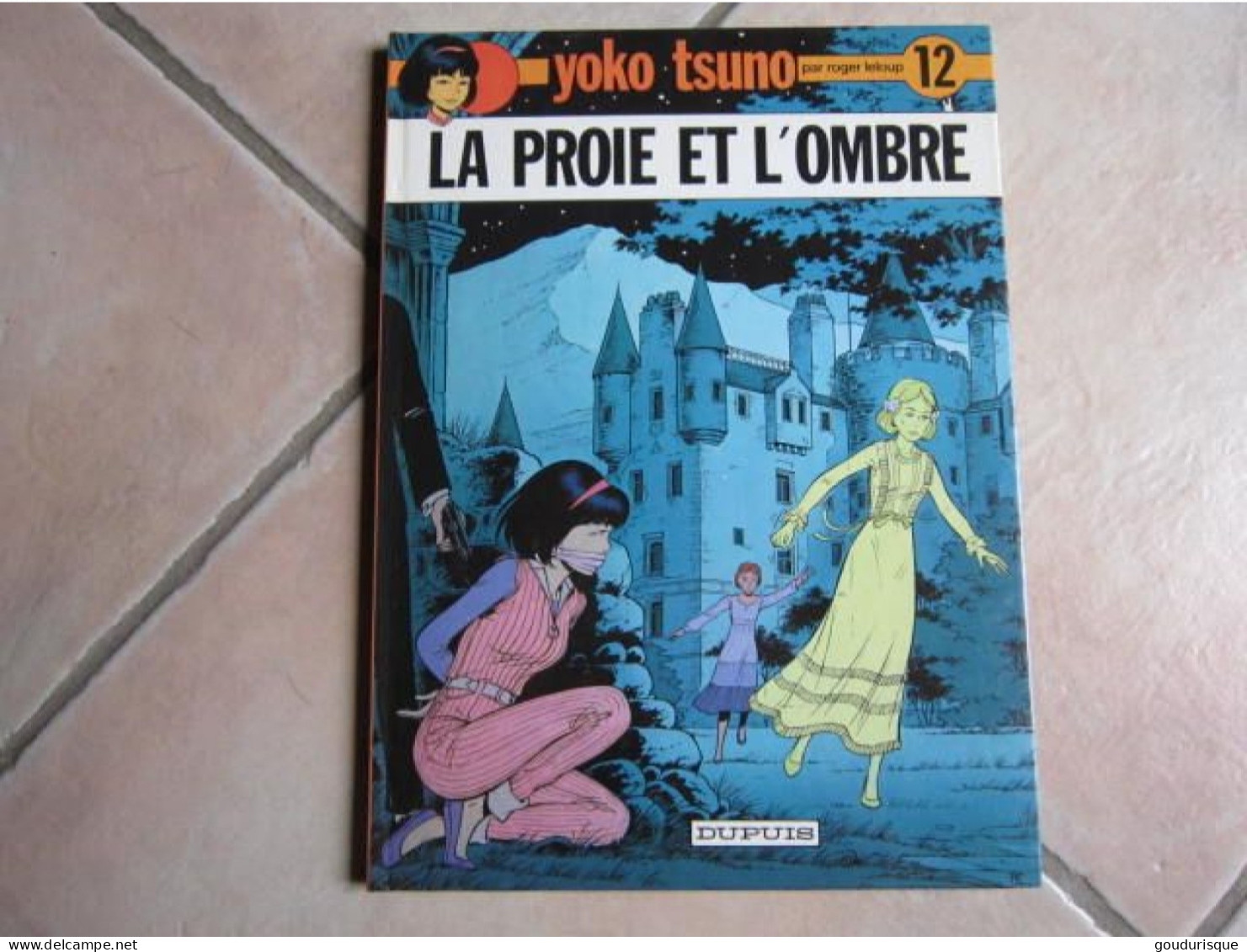 EO YOKO TSUNO T12 LA PROIE ET L'OMBRE   LELOUP - Yoko Tsuno