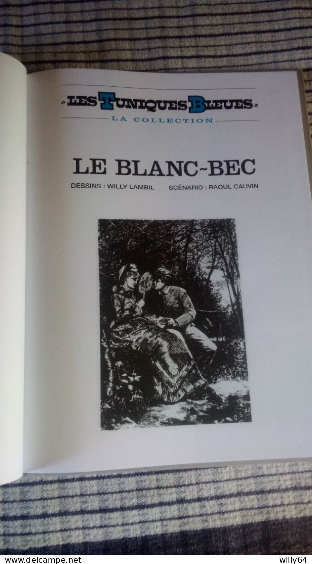 Les Tuniques Bleues   Hachette Dos Toilé   " Le Blanc Bec  "   2019   Comme Neuve - Tuniques Bleues, Les