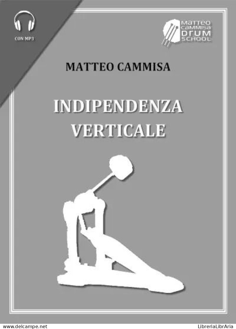 Indipendenza Verticale Di Matteo Cammisa,  2023,  Youcanprint - Kunst, Architektur