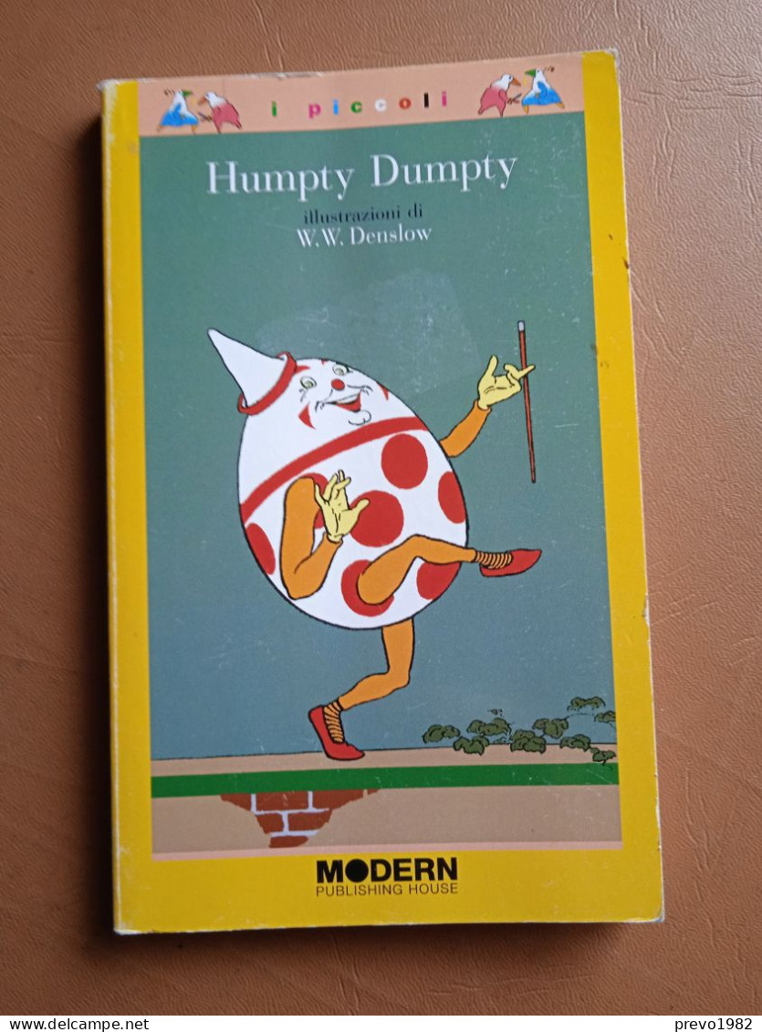Humpty Dumpty - W. E. Denslow - Ed. Moderna Publishing House, I Piccoli - Enfants Et Adolescents