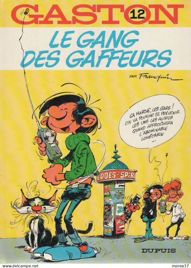 GASTON   "Le Gang Des Gaffeurs "   Tome 12      FRANQUIN     DUPUIS - Gaston