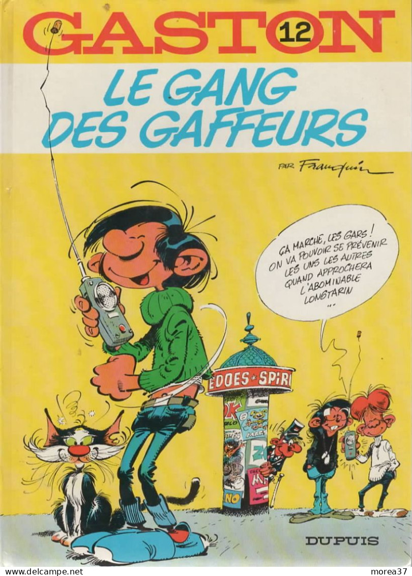 GASTON   "Le Gang Des Gaffeurs "   Tome 12      FRANQUIN     DUPUIS - Gaston