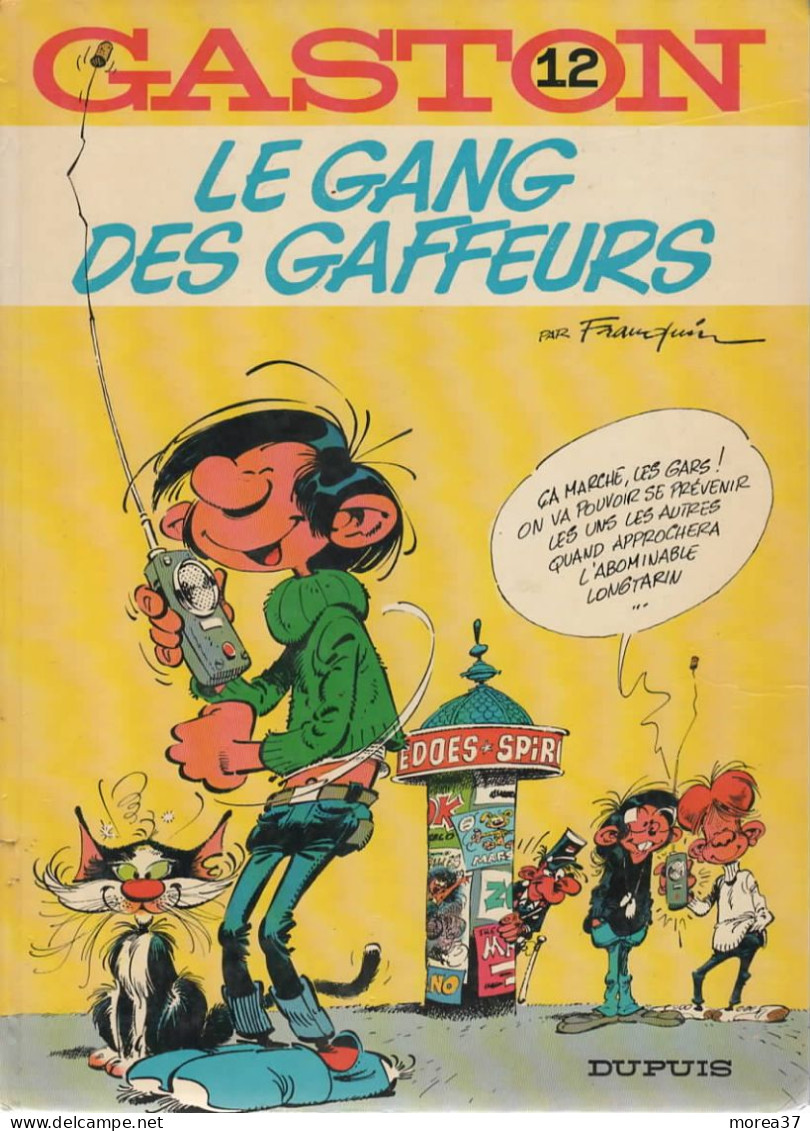 GASTON   "Le Gang Des Gaffeurs "   Tome 12      FRANQUIN     DUPUIS - Gaston