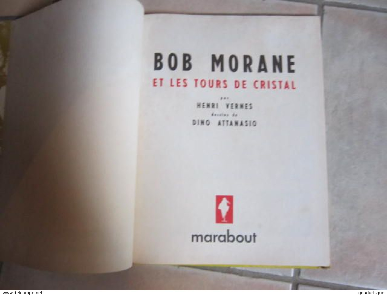 BOB MORANE T3 BOB MORANE ET LES TOURS DE CRISTAL   VERNES  FORTON  MARABOUT - Bob Morane