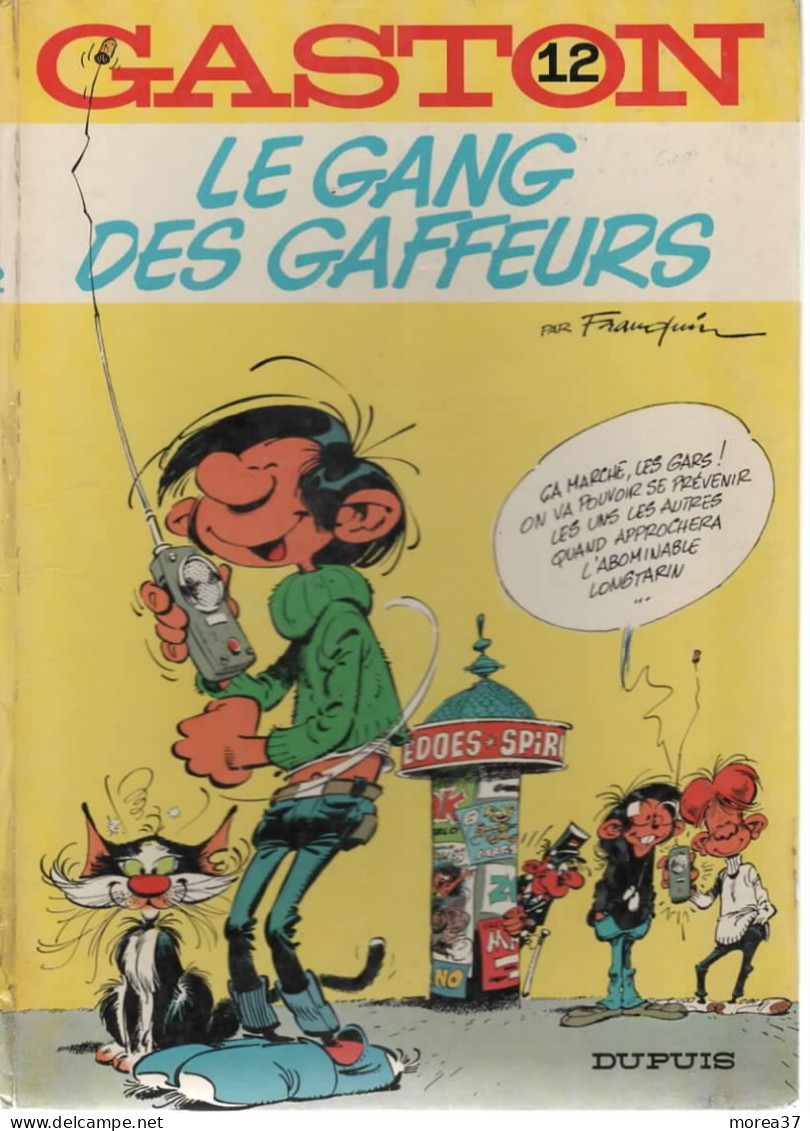 GASTON   "Le Gang Des Gaffeurs "   Tome 12   Dos Rond    FRANQUIN     DUPUIS - Gaston