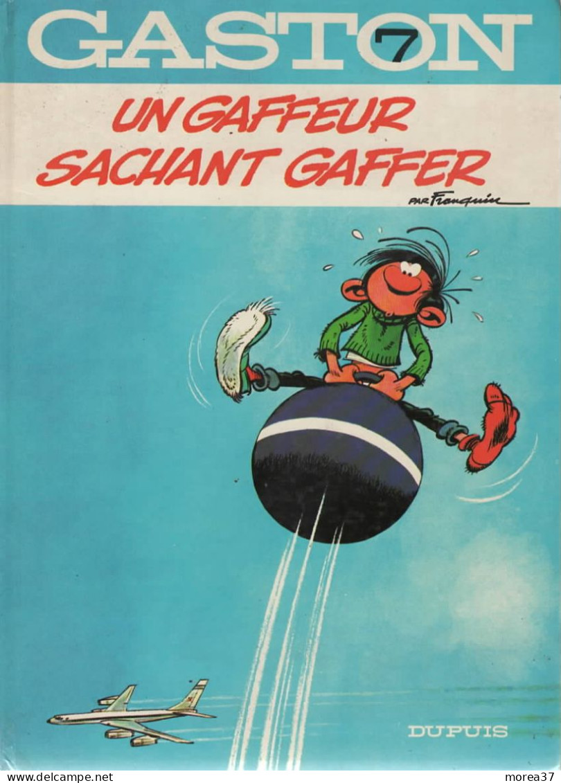 GASTON   "Un Gaffeur Sachant Gaffer  "   Tome 7  FRANQUIN    DUPUIS - Gaston