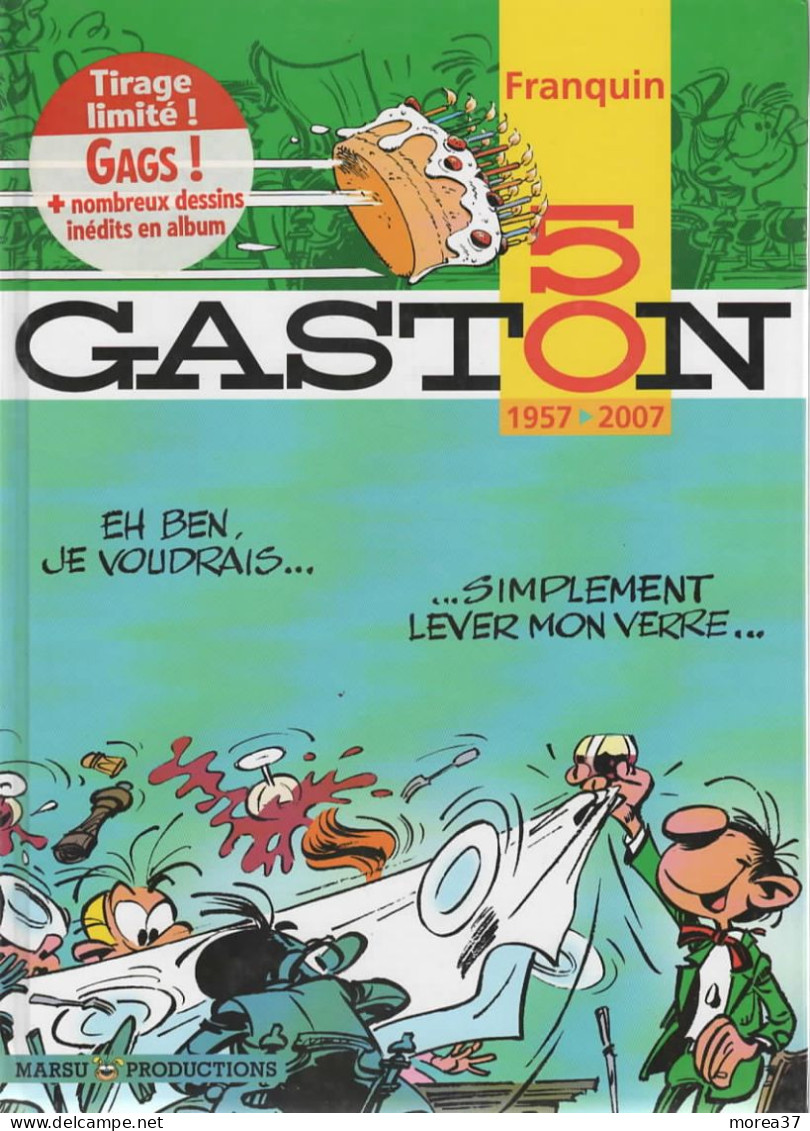 GASTON   "Gaston 1957- 2007"  Tirage Limité  FRANQUIN  MARSU PRODUCTIONS - Gaston