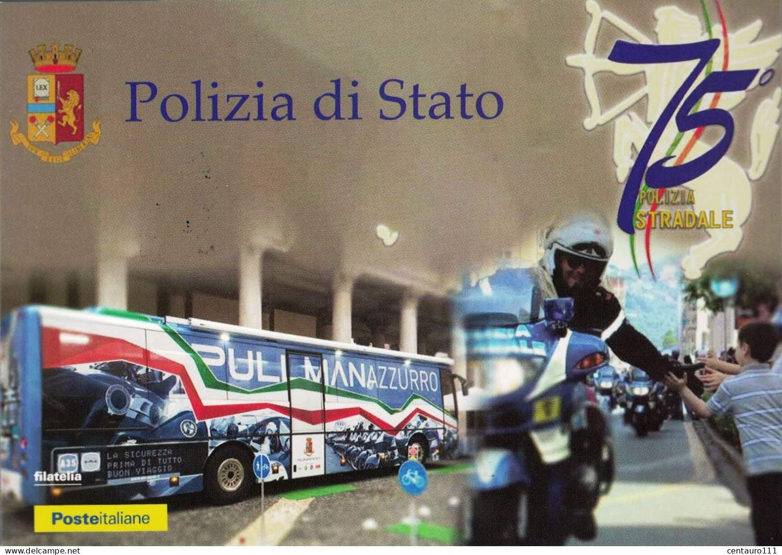 75° Anniversario Polizia Stradale, Polizia Di Stato, Italia, Marcofilia, Annullo Postale, Militare, Pullman Azzurro - Sammlungen & Sammellose