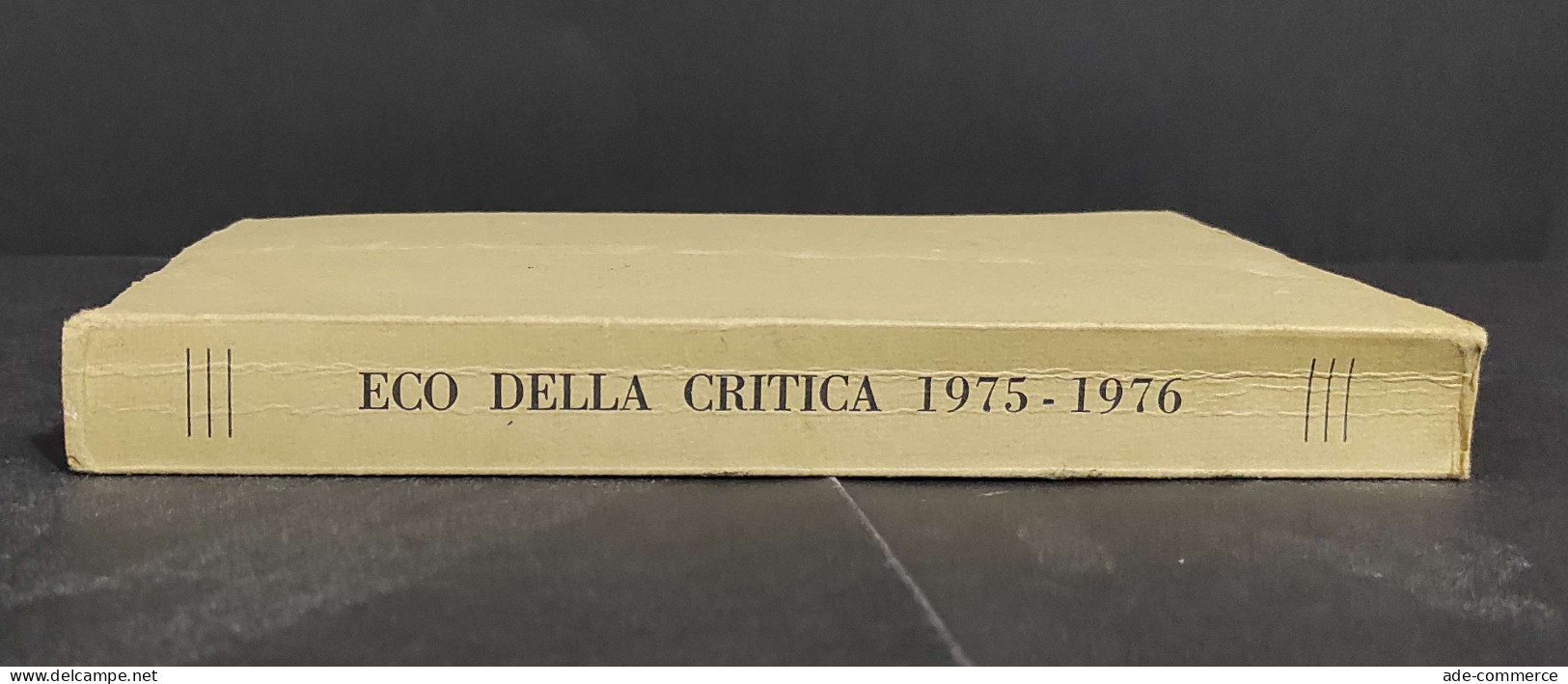 Eco Della Critica Dizionario-Prontuario 1975-1976 - Ed. Donadei - 1975                                                   - Arts, Antiquity