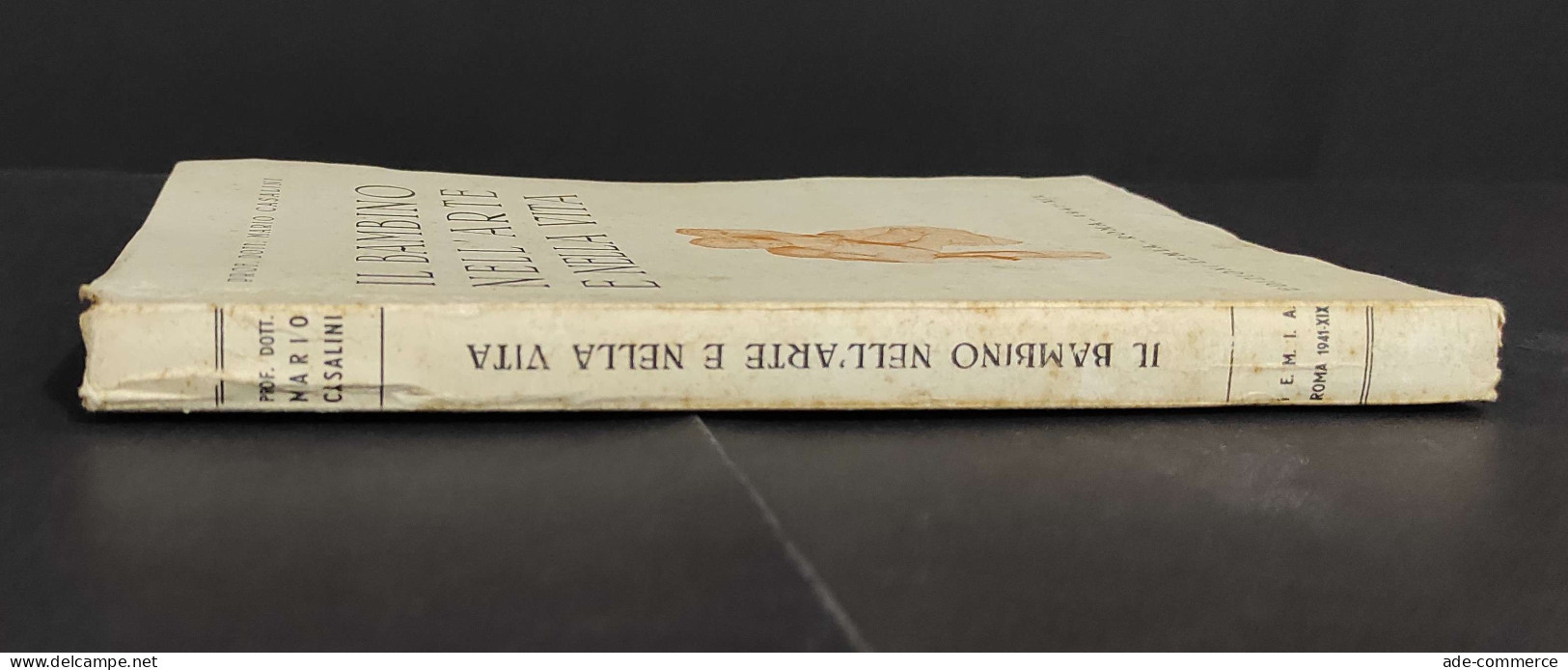 Il Bambino Nell'Arte E Nella Vita - M. Casalini - Ed. IEMIA - 1941                                                       - Arte, Antigüedades