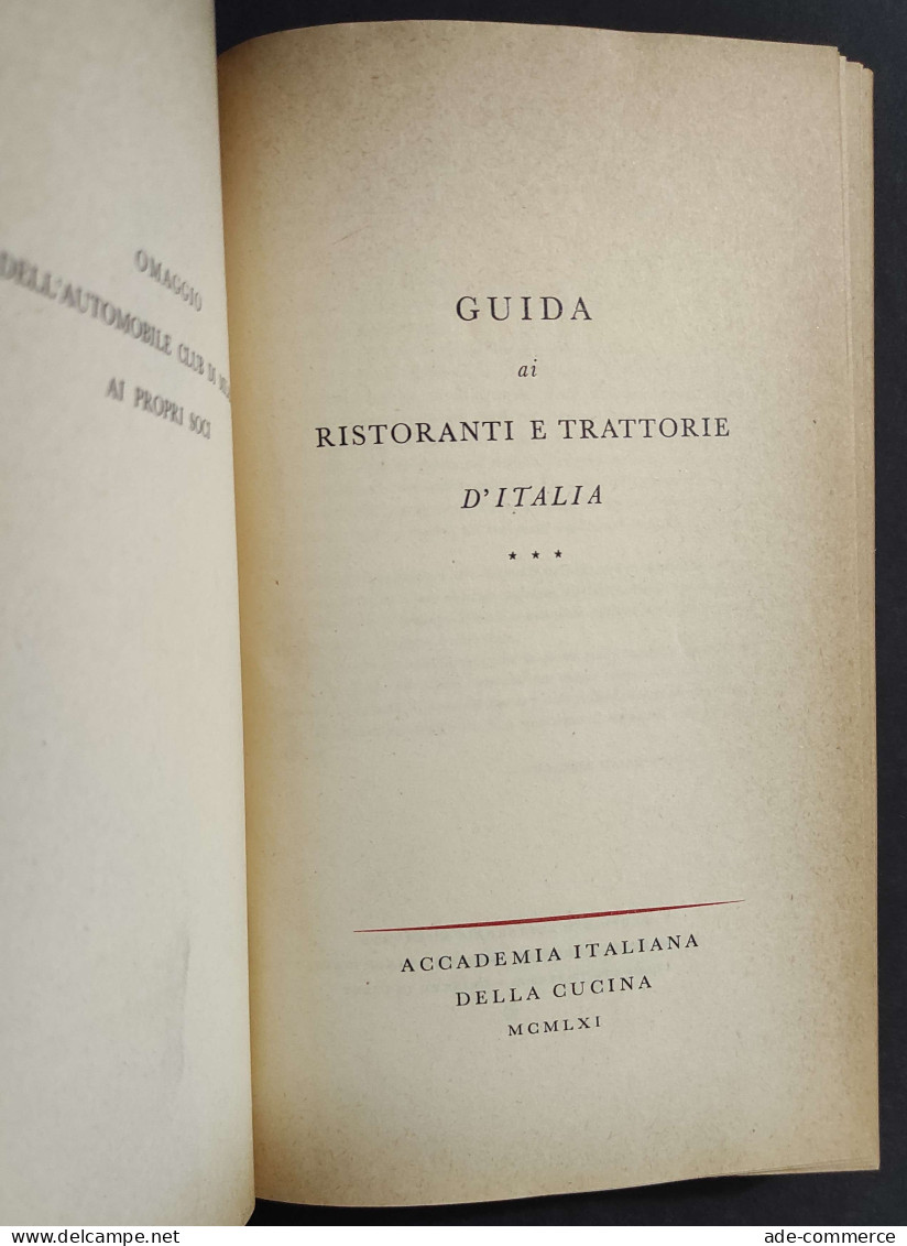 Guida Ai Ristoranti E Trattorie D'Italia - Accademia Italiana Cucina - 1961                                              - House & Kitchen