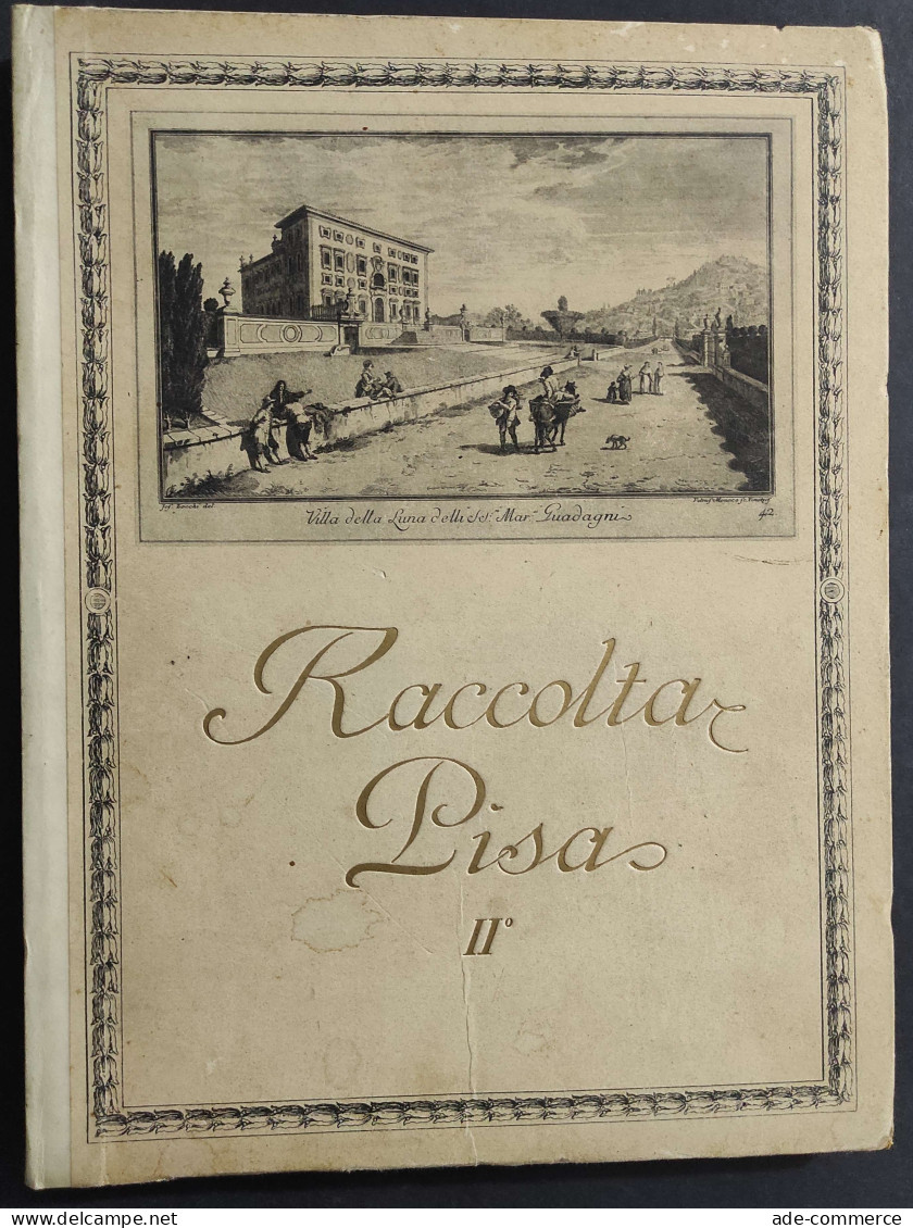 Raccolta Pisa Vol. II - U. Ojetti - Ed. Bestetti - 1937                                                                  - Arte, Antigüedades