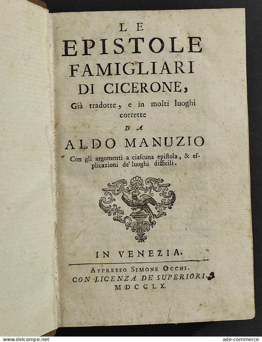 Le Epistole Famigliari Di Cicerone Tradotte Da A. Manuzio - 1760                                                         - Livres Anciens