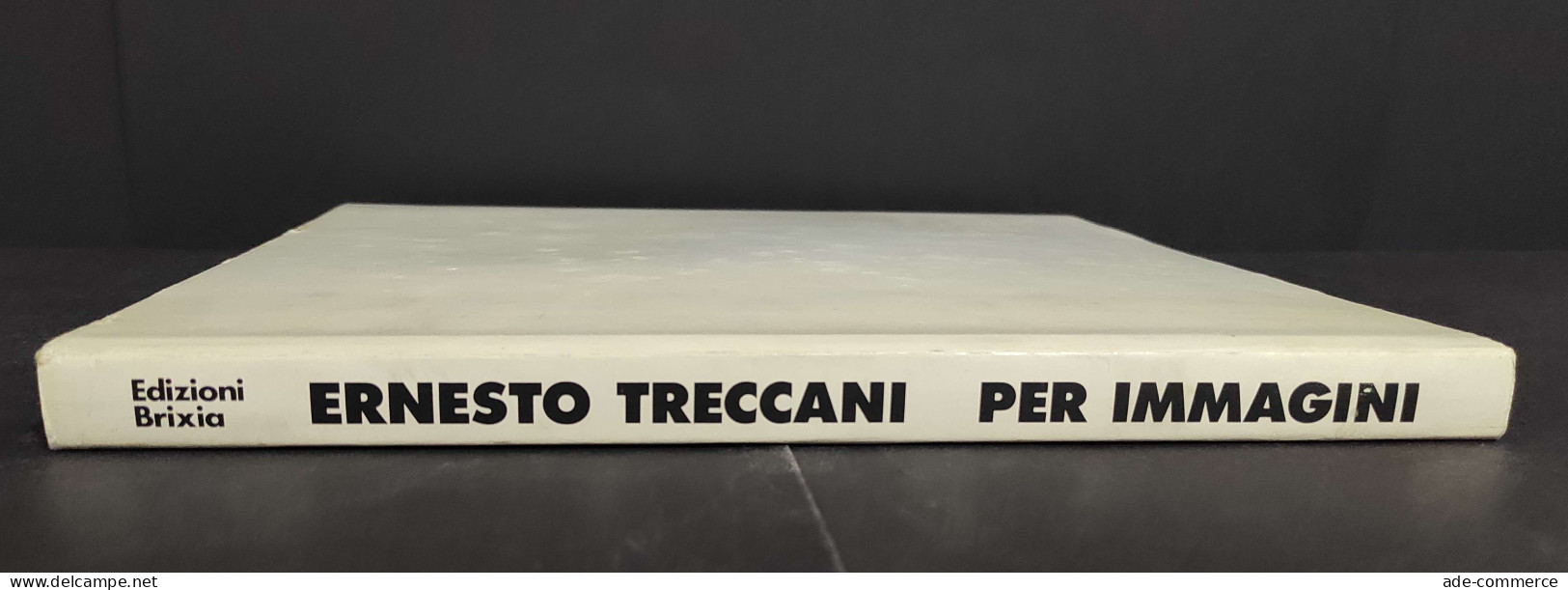 Ernesto Treccani Per Immagini - F. De Bartolomeis - 1979                                                                 - Arts, Antiquity