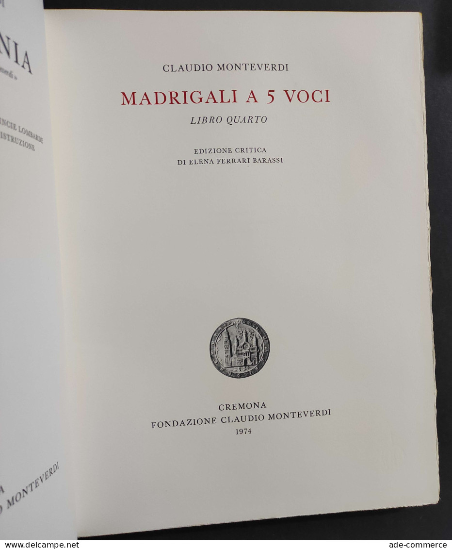 Madrigali A 5 Voci - Libro Quarto - Vol.5 Tomo V - C. Monteverdi - 1974                                                  - Cinema & Music