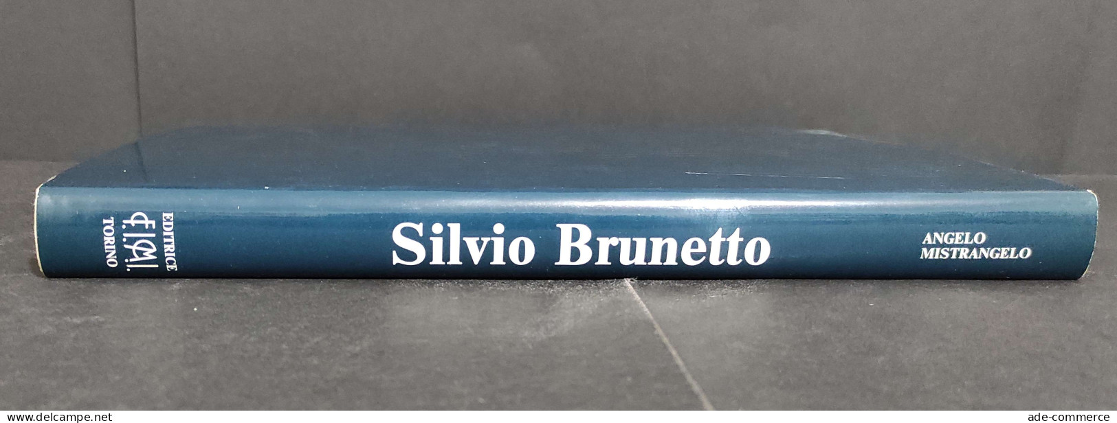 Silvio Brunetto - A. Mistrangelo - Ed. Fimi - 1983                                                                       - Arte, Antiquariato