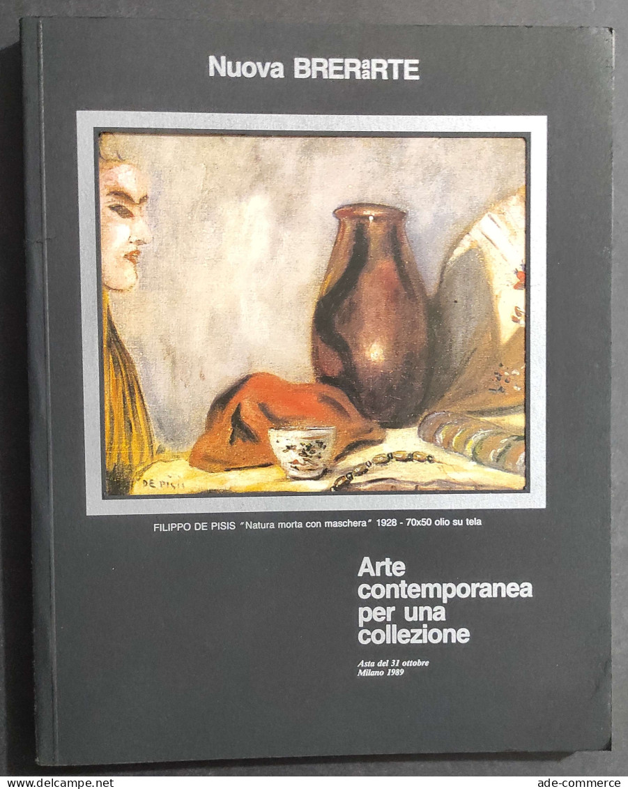 Nuova Brera Arte Contemporanea Per Una Collezione  90 - 31 Ott. 1989                                                     - Arts, Antiquity