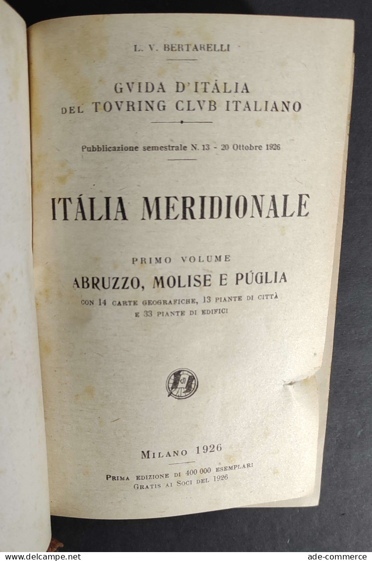 Guida D'Italia Del TCI - Italia Meridionale  Vol. I - Abruzzo, Molise, Puglia - 1926                                     - Toursim & Travels