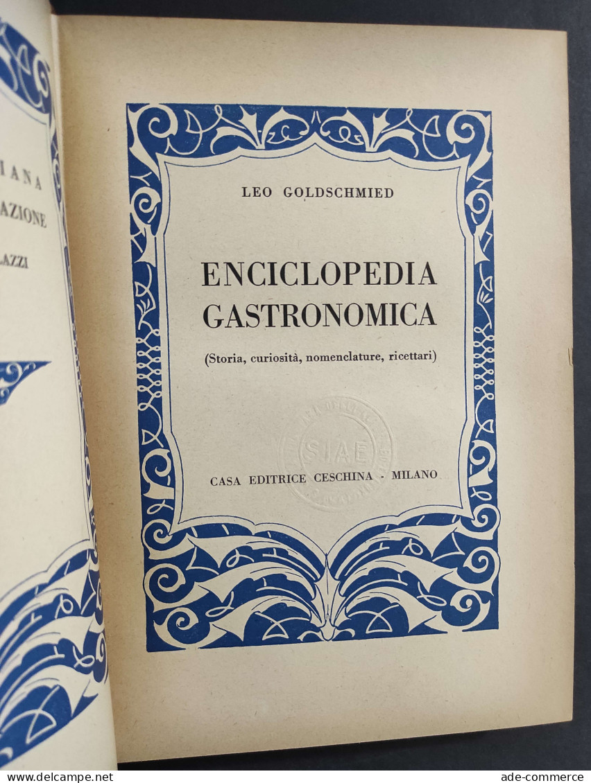 Enciclopedia Gastronomica - L. Goldschmied - Ed. Ceschina - 1954                                                         - Casa Y Cocina