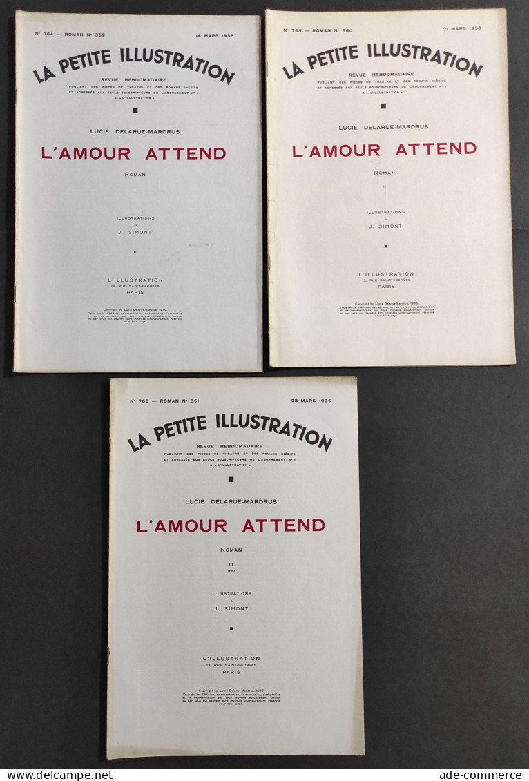La Petite Illustration N.765-766-764 - 1936 - L'Amour Attend - Delarue - 3 Num.                                          - Cinema E Musica