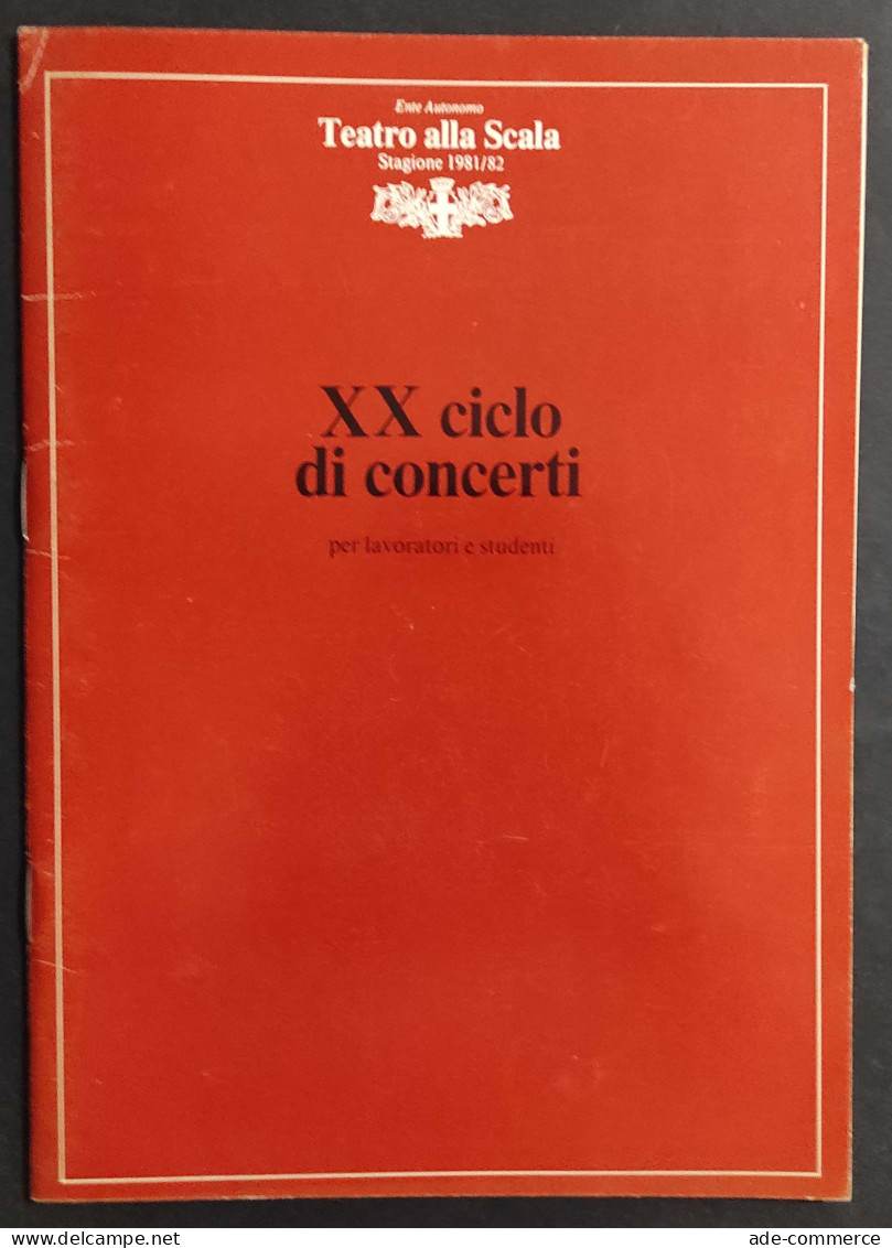 Teatro Alla Scala Stagione Sinfonica 1981/82 - XX Ciclo Concerti Per Lavoratori                                          - Cinema Y Música