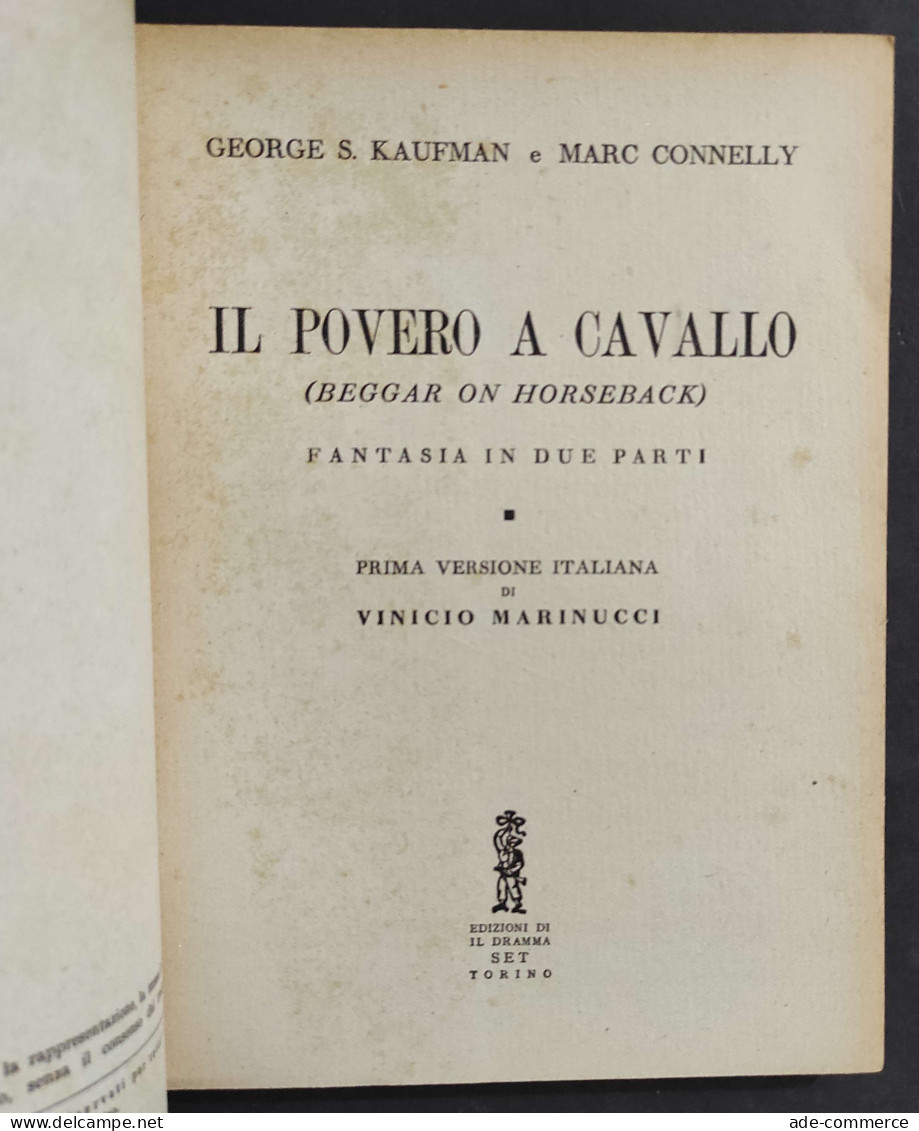 Teatro N.28 - Il Povero A Cavallo - G.S. Kaufman E M. Connelly - Ed. Il Dramma - 1947                                    - Cinema Y Música