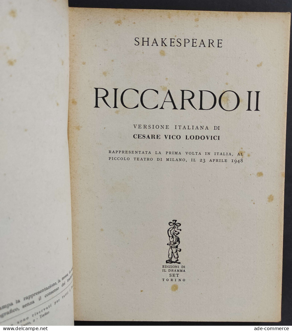 Teatro N.31 - Riccardo II - Shakespeare - Ed. Il Dramma - 1948                                                           - Cinema E Musica