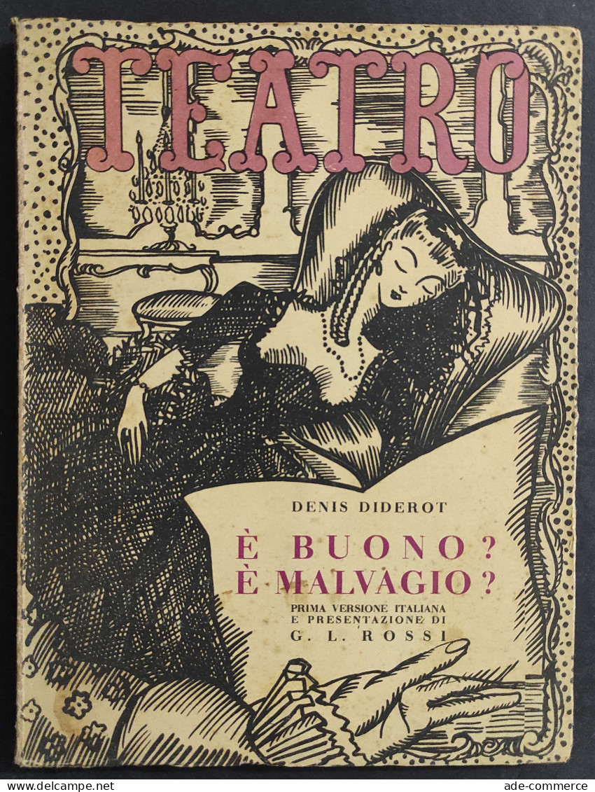 Teatro N.15 - E' Buono? E' Malvagio? - D. Diderot - Ed. Il Dramma - 1945                                                 - Cinema & Music