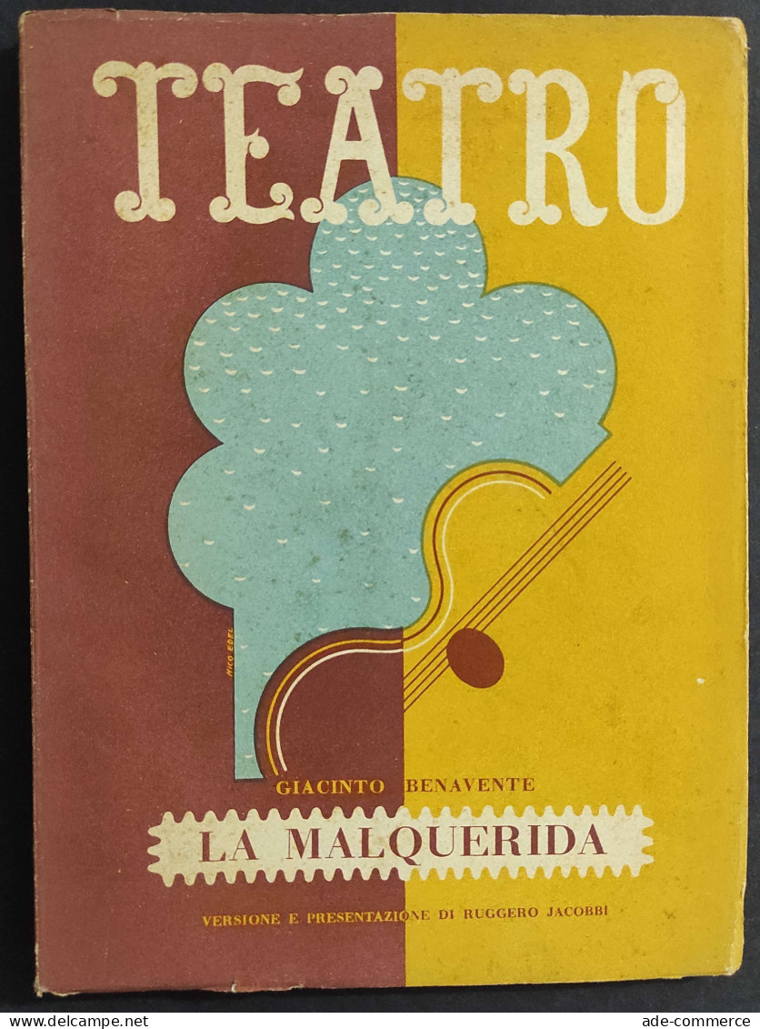 Teatro N.6 - La Malquerida - G. Benavente - Ed. Il Dramma - 1943                                                         - Cinéma Et Musique