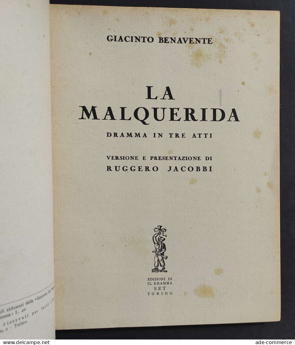 Teatro N.6 - La Malquerida - G. Benavente - Ed. Il Dramma - 1943                                                         - Cinema Y Música