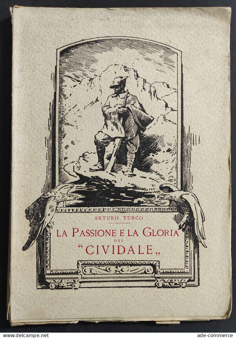 La Passione E La Gloria Del "Cividale" - A. Turco                                                                        - Weltkrieg 1939-45