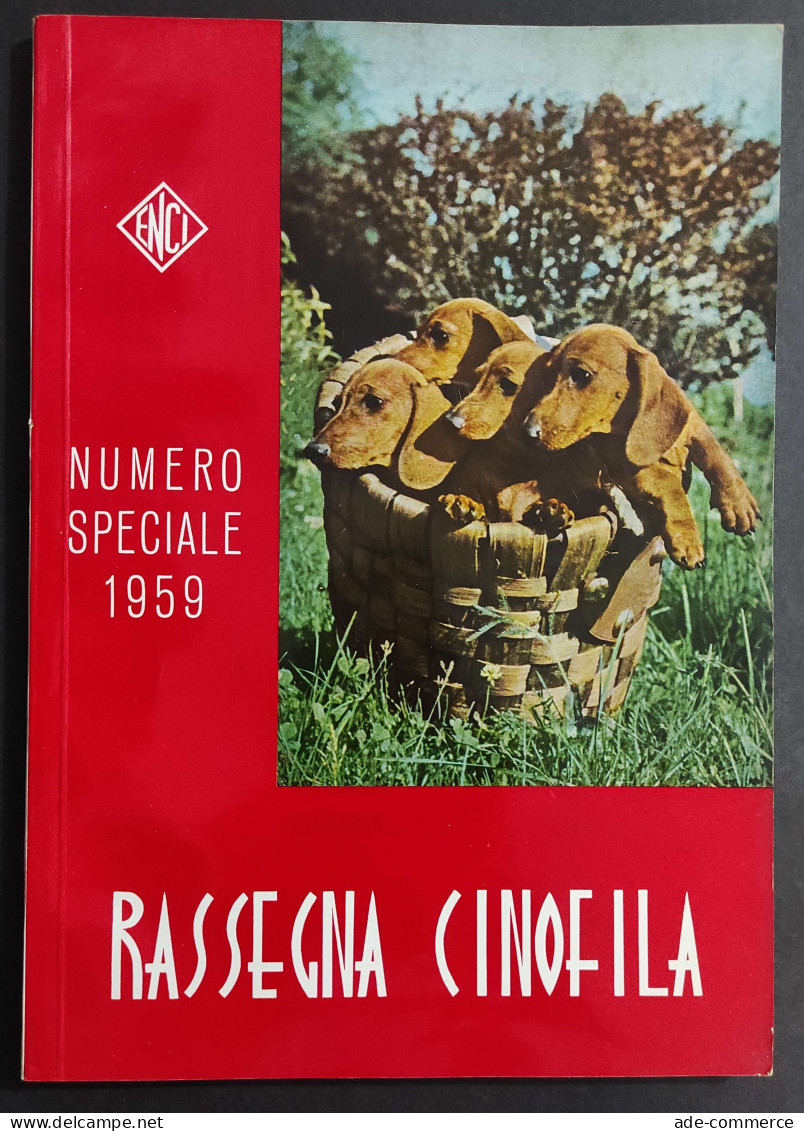 Rassegna Cinofila Numero Speciale 1959 - ENCI                                                                            - Gezelschapsdieren