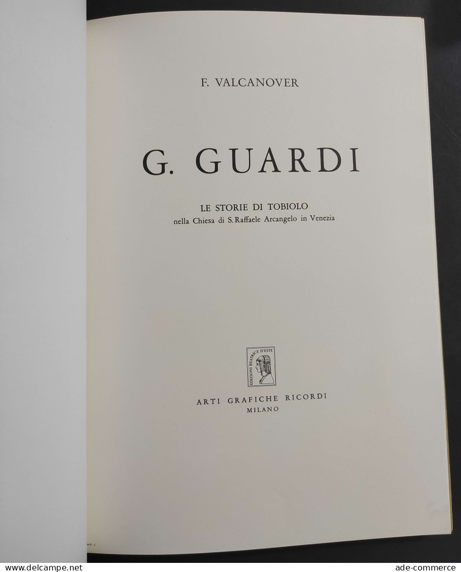 G. Guardi - Le Storie Di Tobiolo - F. Valcanover - Ed. Ricordi - 1964                                                    - Arts, Antiquity