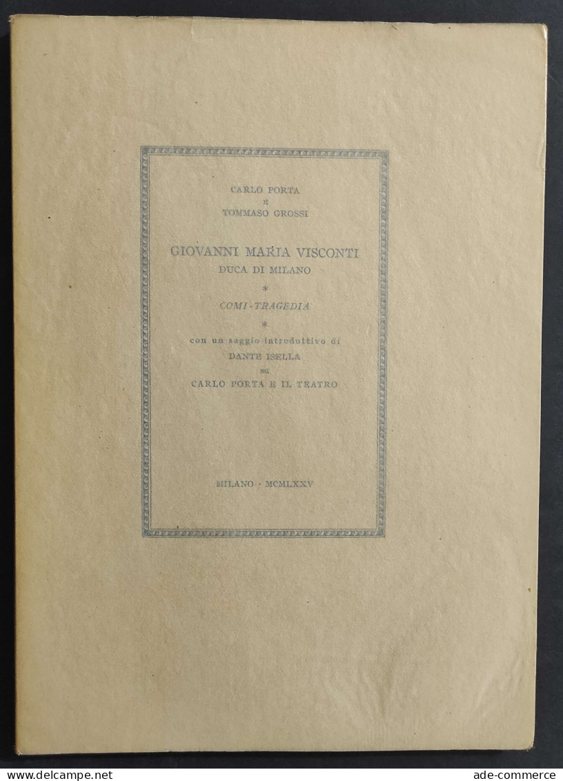 Giovanni Maria Visconti - Comi-Tragedia - C. Porta - T. Grossi - 1975                                                    - Cinema E Musica