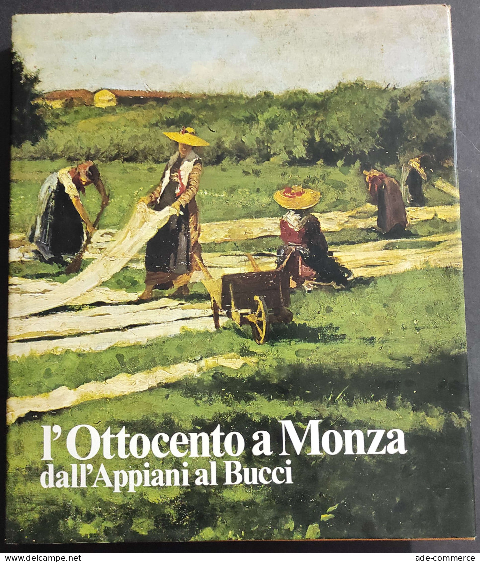 L'Ottocento A Monza Dall'Appiani Al Bucci - 1980                                                                         - Arte, Antigüedades