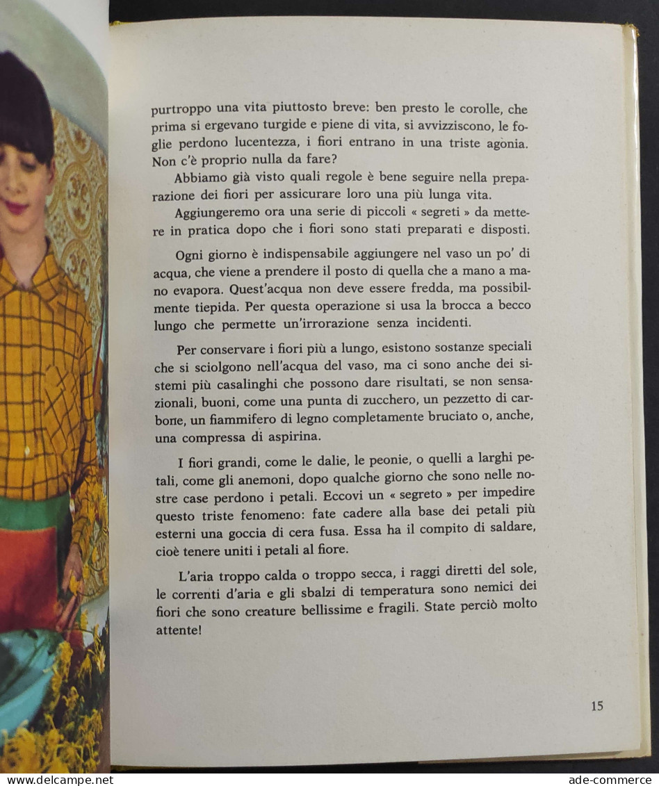 Fiori E Buon Gusto - M. Schiaffino - Ed. Fabbri - 1967                                                                   - Giardinaggio